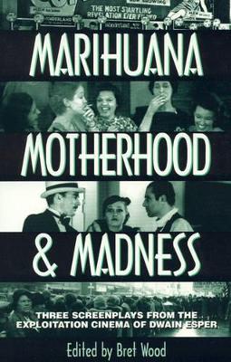 Book cover for Marihuana, Motherhood & Madness