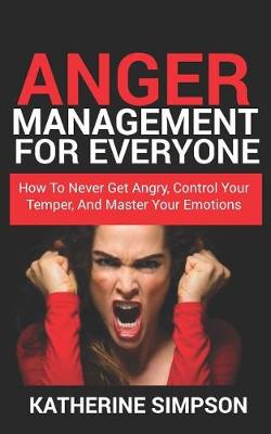 Cover of Anger Management For Everyone