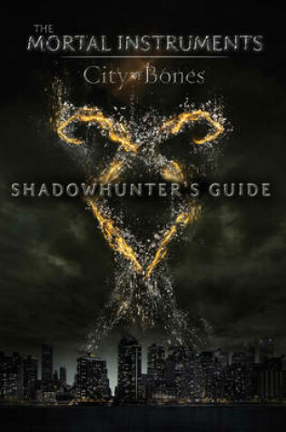 Cover of Shadowhunter's Guide: City of Bones
