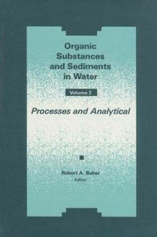 Cover of Organic Substances and Sediments in Water, Volume II