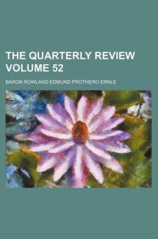 Cover of The Quarterly Review Volume 52