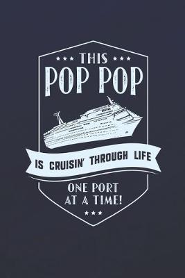 Book cover for This Pop Pop Is Cruisin' Through Life One Port At The Time