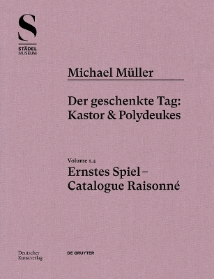 Book cover for Michael Müller. Ernstes Spiel. Catalogue Raisonné