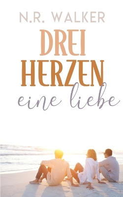 Cover of Drei Herzen, eine Liebe