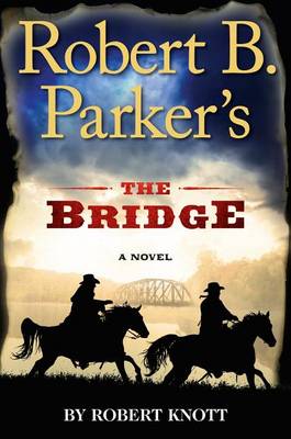 Book cover for Robert B. Parker's the Bridge
