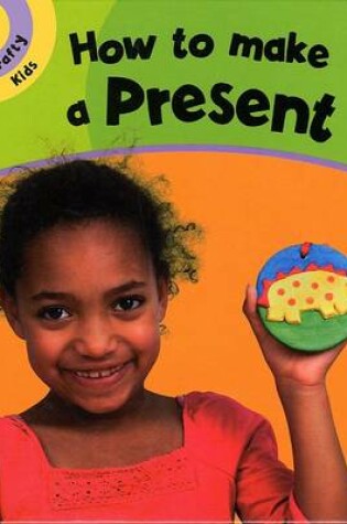 Cover of How to Make a Present