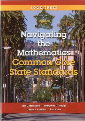 Cover of Navigating the Mathematics Common Core State Standards