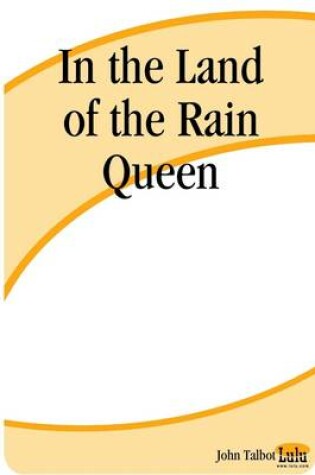 Cover of In the Land of the Rain Queen