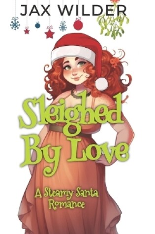 Cover of Sleighed By Love