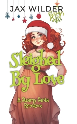 Book cover for Sleighed By Love