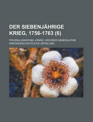 Book cover for Der Siebenjahrige Krieg, 1756-1763 (6 )