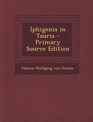 Book cover for Iphigenia in Tauris - Primary Source Edition