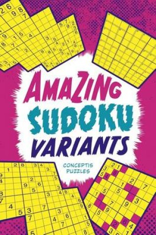 Cover of Amazing Sudoku Variants