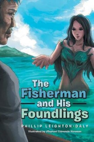 Cover of The Fisherman and His Foundlings