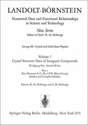 Cover of Key Elements F, Cl, Br, J (VIIth Main Group). Halides and Complex Halides / Schlüsselelemente F, Cl, Br, J (VII. Hauptgruppe). Halogenide und Halogenokomplexe