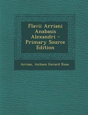 Book cover for Flavii Arriani Anabasis Alexandri