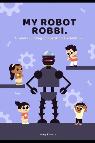 Cover of My Robot Robbi