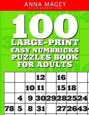 Cover of 100 Large-Print Easy Numbricks Puzzles Book for Adults