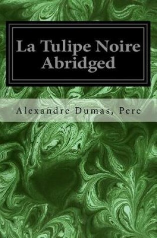 Cover of La Tulipe Noire Abridged