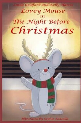 Cover of Lovey Mouse in The Night Before Christmas