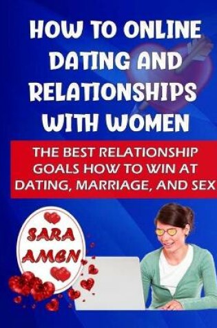 Cover of How To Online Dating And Relationships With Women