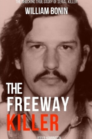 Cover of The Freeway Killer