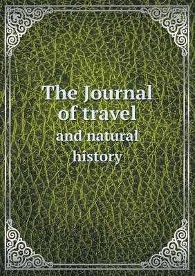 Book cover for The Journal of travel and natural history