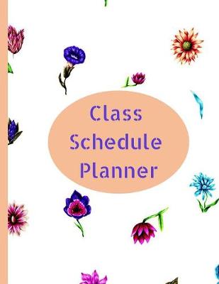 Book cover for Class Schedule Planner