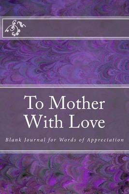 Book cover for To Mother With Love