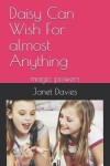 Book cover for Daisy Can Wish For almost Anything
