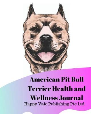 Book cover for American Pit Bull Terrier Health and Wellness Journal