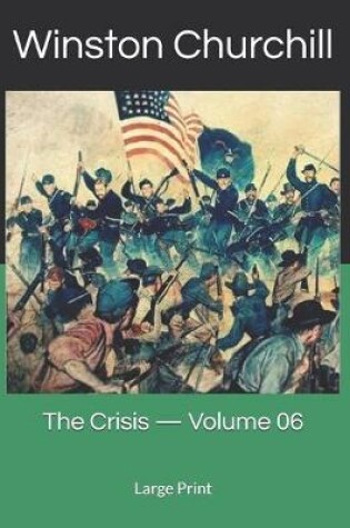 Cover of The Crisis - Volume 06