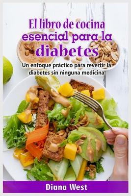 Book cover for El libro de cocina esencial para la diabetes