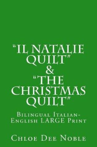 Cover of "Il Natalie Quilt" & "The Christmas Quilt" Bilingual Italian-English