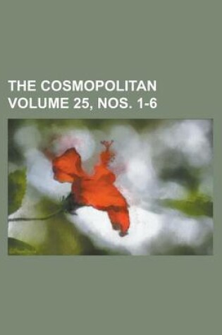 Cover of The Cosmopolitan Volume 25, Nos. 1-6