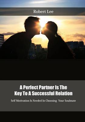 Book cover for A Perfect Partner Is the Key to a Successful Relation