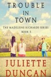 Book cover for Trouble in Town