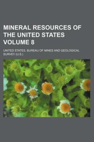 Cover of Mineral Resources of the United States Volume 8