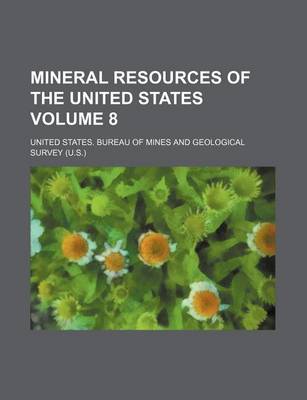 Book cover for Mineral Resources of the United States Volume 8