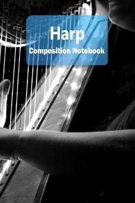 Book cover for Harp Composition Notebook