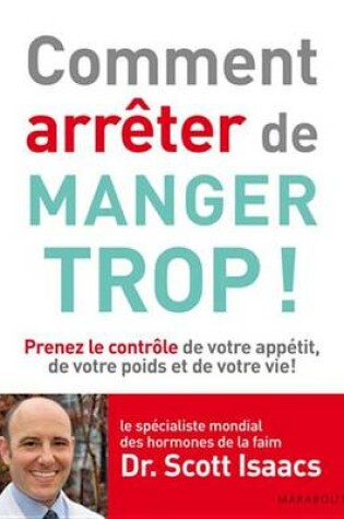 Cover of Comment Arreter de Manger Trop