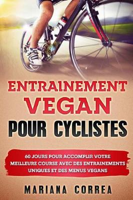 Book cover for ENTRAINEMENT VEGAN Pour CYCLISTES