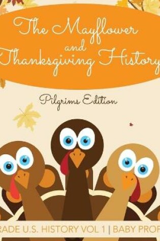 Cover of The Mayflower and Thanksgiving History Pilgrims Edition 2nd Grade U.S. History Vol 1