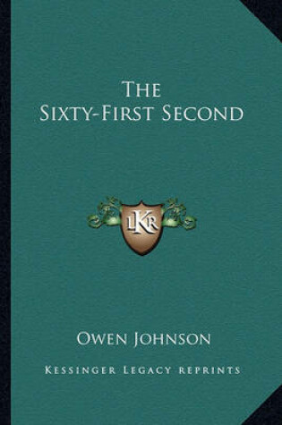 Cover of The Sixty-First Second the Sixty-First Second