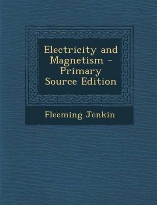 Book cover for Electricity and Magnetism - Primary Source Edition