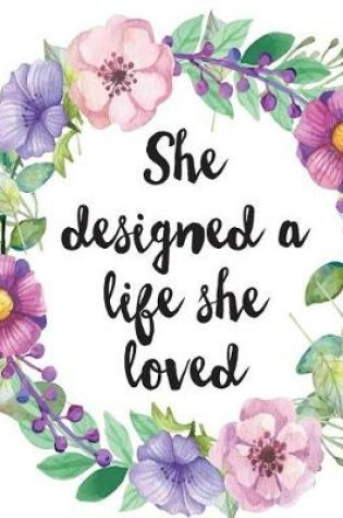 Cover of She designed a life she loved