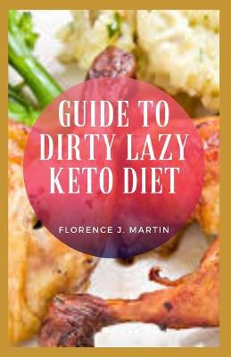 Book cover for Guide to Dirty Lazy Keto Diet