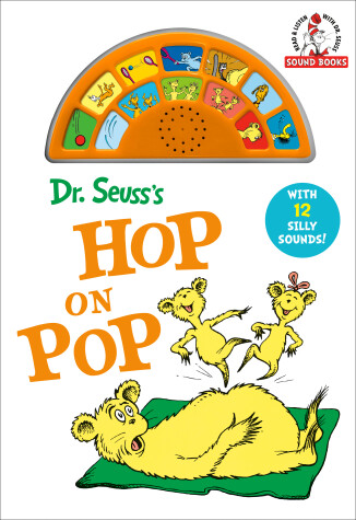 Book cover for Dr. Seuss's Hop On Pop with 12 Silly Sounds!