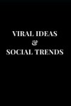 Book cover for Viral Ideas & Social Trends