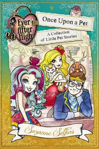 Cover of Ever After High: Once Upon a Pet